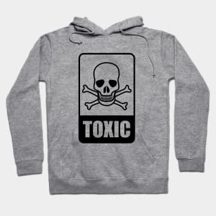 TOXIC Hoodie